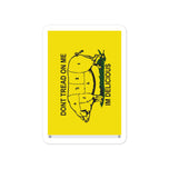 Don't Tread on me I'm Delicious Kiss-cut vinyl decals