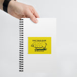 Dont Tread On Me Im Delicious Spiral notebook
