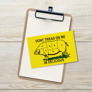 Dont Tread On Me Im Delicious Standard Postcard