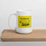 Dont Tread On Me Im Delicious White glossy mug