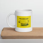 Dont Tread On Me Im Delicious White glossy mug